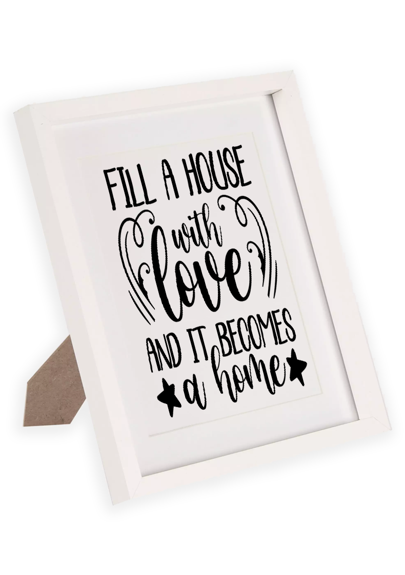 Fill a house with love