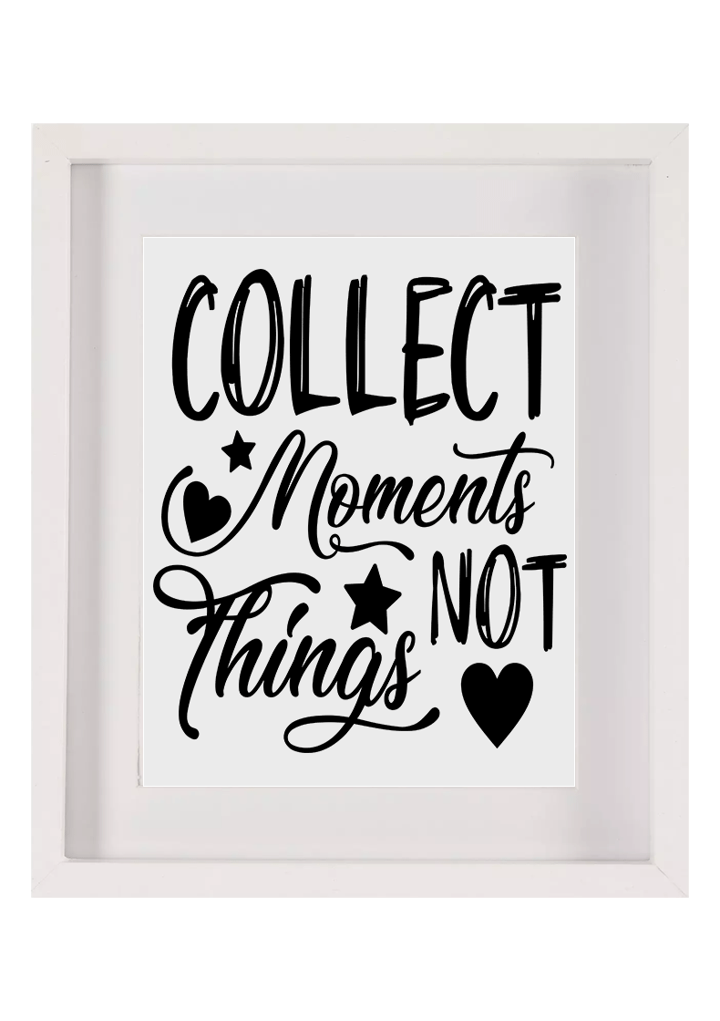 Collect moments not things