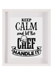 Keep calm and let the chef handle it